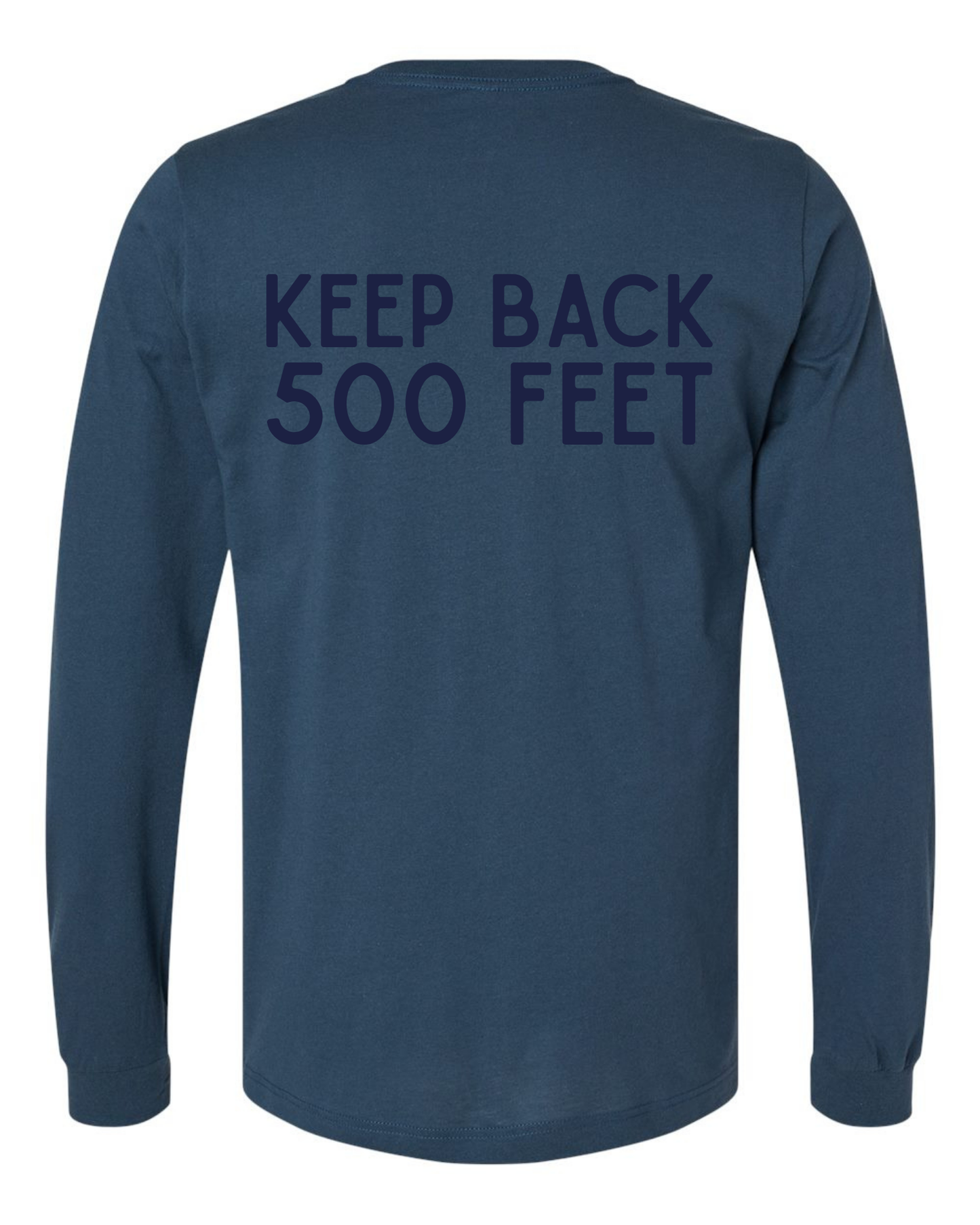 KEEP BACK 500 FEET