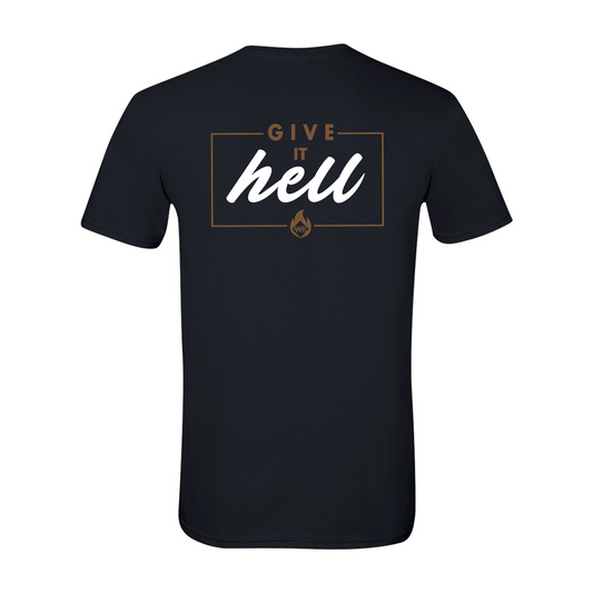Give It Hell Bronze Tee