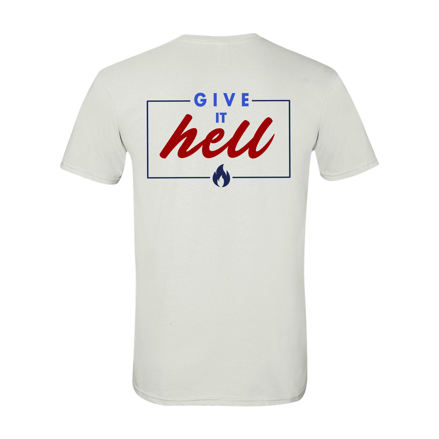 Give It Hell Tee