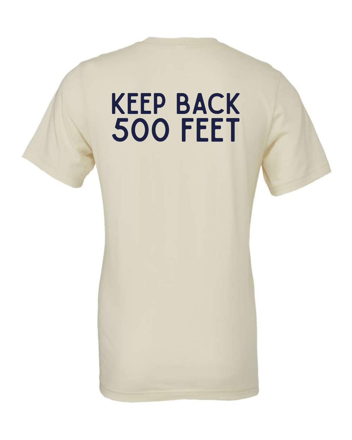 KEEP BACK 500 FEET