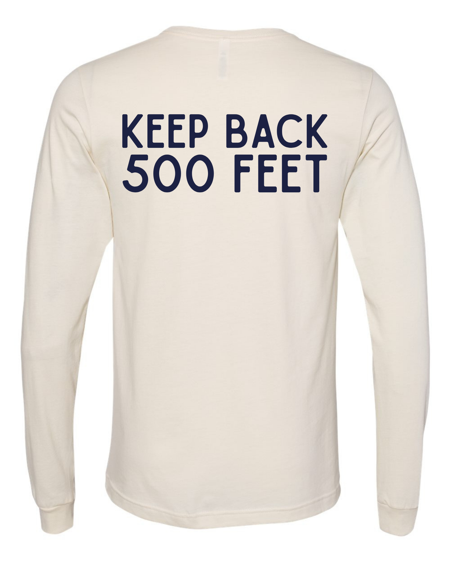 KEEP BACK 500 FEET