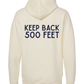KEEP BACK 500 FEET